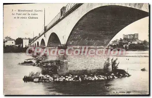 Cartes postales Montrond Le Pont sur la Loire et le vieux Chateau