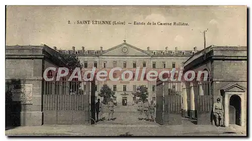 Cartes postales Saint Etienne Entree de la Caserne Rulliere