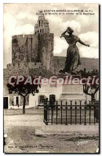 Cartes postales Les Saintes Maries de la Mer B du R Statue de Mireille et le clocher de la Basilique