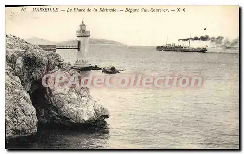 Cartes postales Marseille Le Phare de la Desirade Depart d'un Courrier