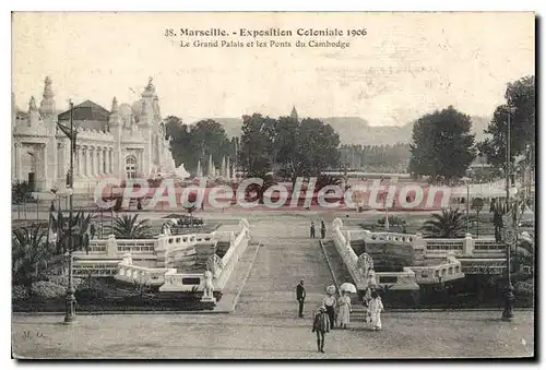 Cartes postales Marseille Expendition Coloniale Le Grand Palais et les Ponts du Cambodge