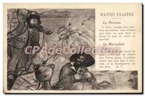 Cartes postales Marius Exagere Le Parisien Le Marseillais