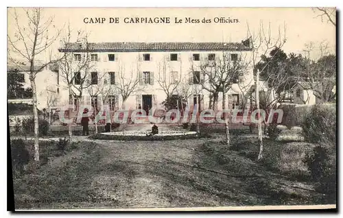 Cartes postales Camp de Carpiagne Le Mess des Officiers