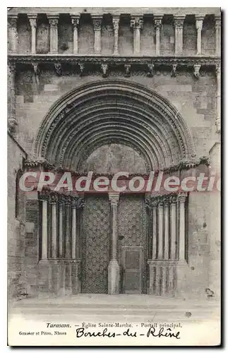 Cartes postales Tarascon Eglise Sainte Marthe Portail principal Bouches du Rhone