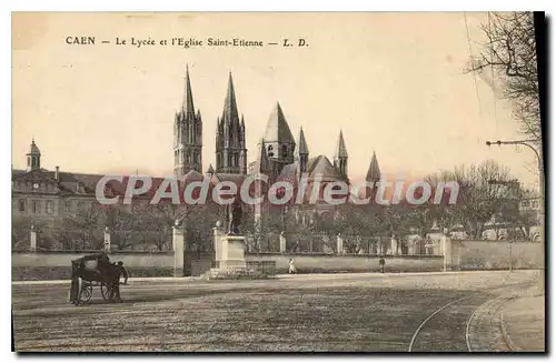 Ansichtskarte AK Caen Le Lycee et l'Eglise Saint Etienne