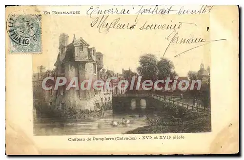 Cartes postales En Normandie Chateau de Dampierre Calvados XVI et XVII siecle