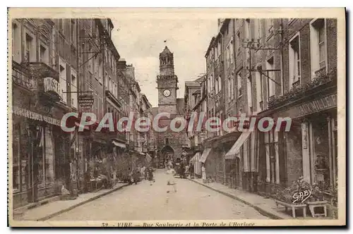 Cartes postales Vire Rue Saulnerie et la Porte de l'Harloge