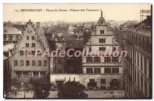 Ansichtskarte AK Strasbourg Place du Dome Maison des Tanneurs