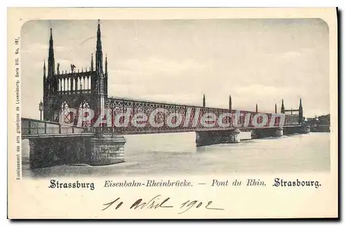 Cartes postales Strassbourg Eisenbahn Rheinbrucke Pont du Rhin