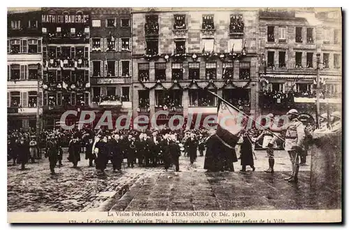 Cartes postales La Visite Presidentielle a Strasbourg 8 Dec 1918