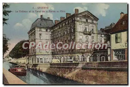 Cartes postales Saverne Le Chateau et le Canal de la Marne au Rhin