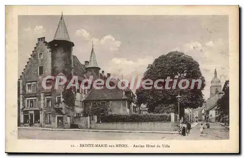 Cartes postales Sainte Marie aux Mines Ancien Hotel de Ville