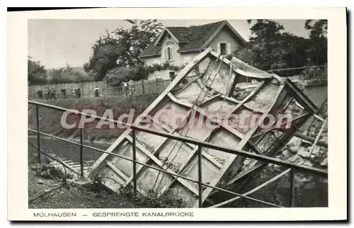 Cartes postales Mulhausen Gesprengte Kanalbrucke