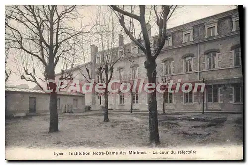 Cartes postales Lyon Institution Notre Dame des Minimes La cour du refectoire