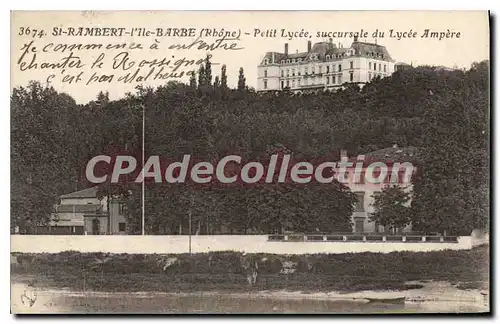 Cartes postales St Rambert l'lle Barbe Rhone Petie Lycee succursale du Lycee Ampere