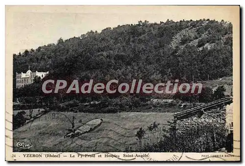 Cartes postales Yzeron Rhone Le PyFroid et Hospice Saint Angele