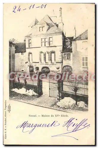 Cartes postales Vesoul Maison du XV Siecle