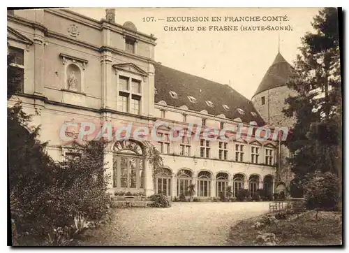Cartes postales Excursion en Franche Comte Chateau de Frasne Haute Saone