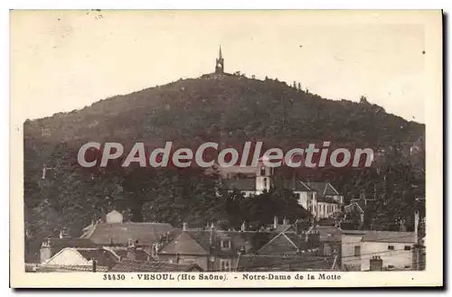 Cartes postales Vesoul Hte Saone Notre Dame de la Motte