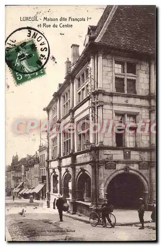 Ansichtskarte AK Luxeuil Maison dite Francois 1 et Rue du Centre