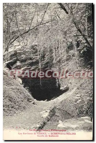 Cartes postales Les Environs de Vesoul Echenoz la Meline Grotte de Solborde