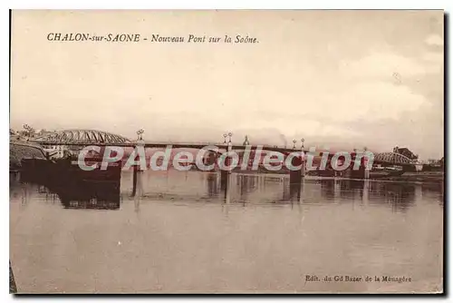 Cartes postales Chalon sur Saone Nouveau Pont sur la Saone