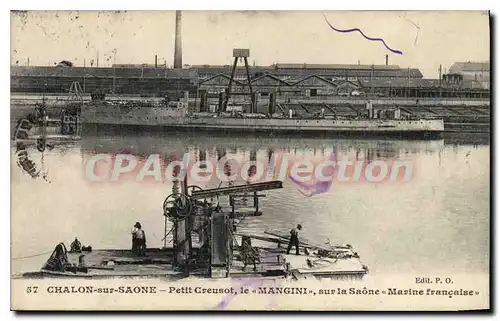 Cartes postales Chalon sur Saone Petit Creusot le Mangini sur la Saone Marine francaise