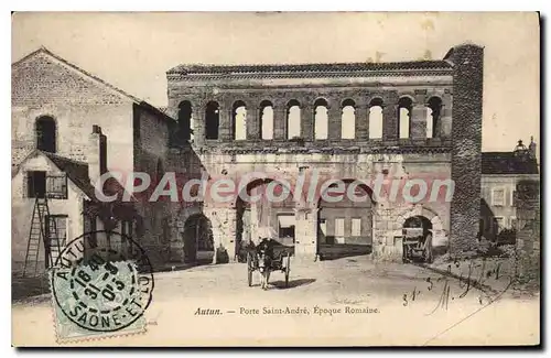 Ansichtskarte AK Autun Porte Saint Andre Epoque Romaine