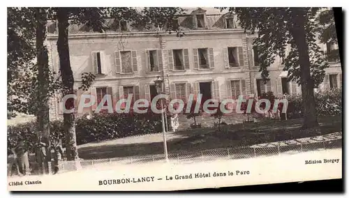 Cartes postales Bourbon Lancy Le Grand Hotel dans le Parc