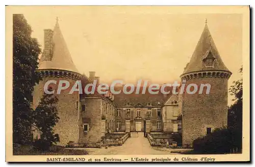 Cartes postales Saint Emiland et ses Environs L'Entree du Chateau d'Epiry