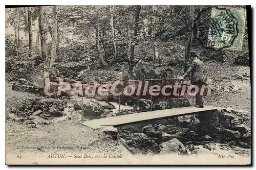 Cartes postales Autun Sous Bois vers la Cascade