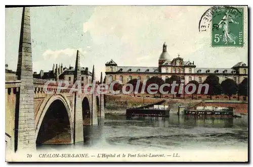 Ansichtskarte AK Chalon sur Saone L'Hopital et le Pont Saint Laurent