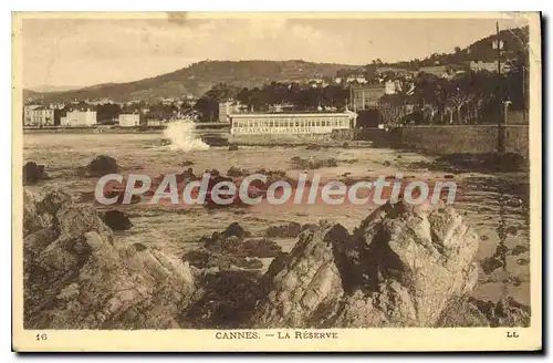 Cartes postales CANNES la reserve