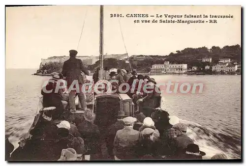 Cartes postales CANNES le vapeur faisant la traversee en vue de Sainte marguerite