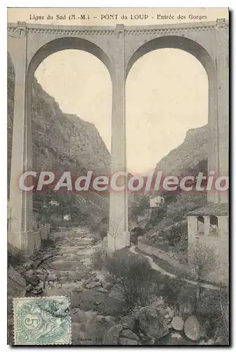 Cartes postales Ligne du sud Pont du Loup entree des Gorges