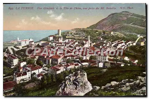 Cartes postales La Turbie Vue generale et la Tete de Chien vue prise du Mt Bataille