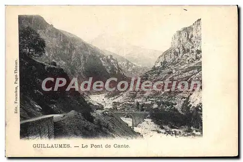 Cartes postales Guillaumes le pont de Cante