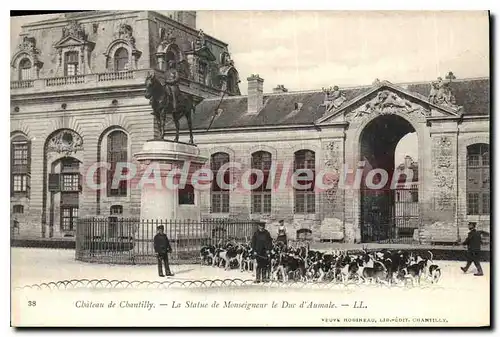 Cartes postales Chateau de Chatilly La Statue de Monseigneur le Due d'Aumale