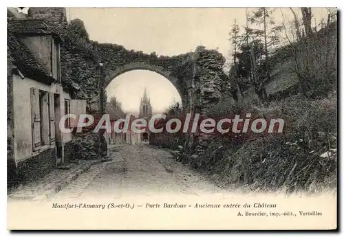 Cartes postales Montfort L'Amaury (S et O) Porte Bardoue Ancienne entree du Chateau