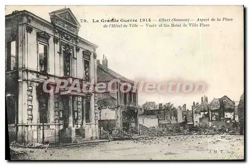 Cartes postales Albert (Somme) La Grande Guerre Aspect de la Place de l'Hotel de Ville