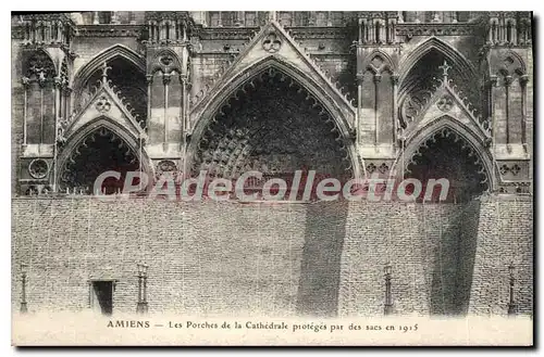 Ansichtskarte AK Amiens Les Porches de la Cathedrale proteges par des sacs en 1915