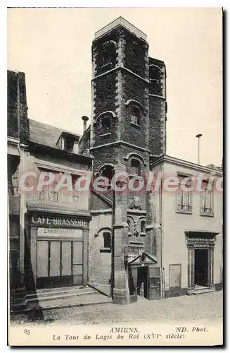 Ansichtskarte AK Amiens La Tour du Logis du Roi (XVI siecle)