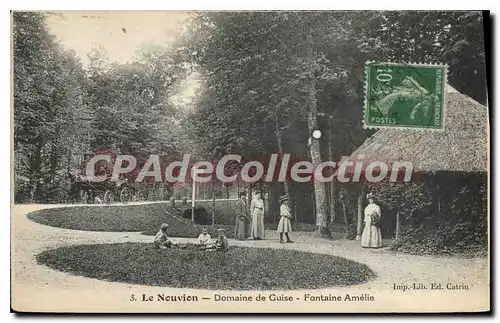 Cartes postales Le Nouvion Domaine de Guise Fontaine Amelie