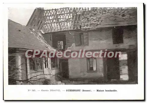Cartes postales Guerbigny (Somme) Maison bombardee