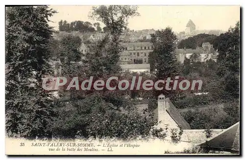 Cartes postales Saint Valery sur Somme L'Eglise et l'Hospice vue de la butte des Moulins