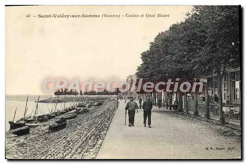 Cartes postales Saint Valery sur Somme (Somme) Casino et Quai Blavet