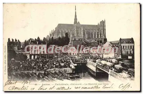 Ansichtskarte AK Amiens Cathedrale cote nord Le Marche sur l'eau