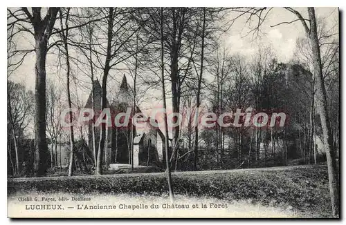 Cartes postales Lucheux L'ancienne Chapelle du Chateau et la Foret