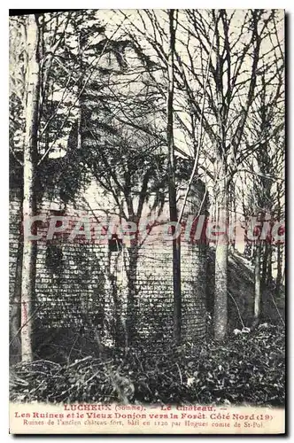 Cartes postales Lucheux (Somme) Le Chateau Les Ruines et le Vieux Donjon vers le Foret Cote Nord