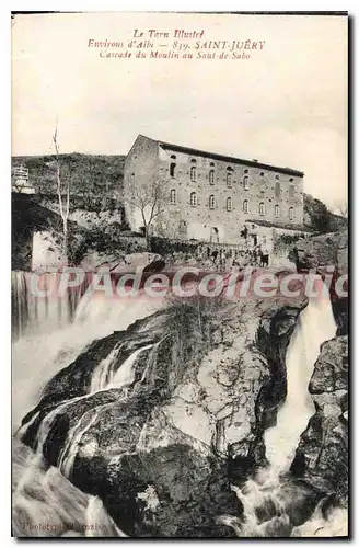 Cartes postales Le Tarn Illustre Environs d'Albi Saint Juery Cascade du Moulin au Saut de Sabo